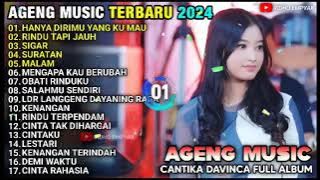 HANYA DIRIMU YANG KU MAU - OBATI RINDUKU - CANTIKA DAVINCA FULL ALBUM AGENG MUSIC TERBARU 2024