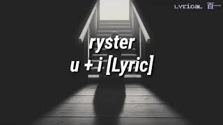 Ryster - U I Lyric