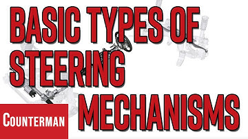 Basic Types of Steering Mechanisms