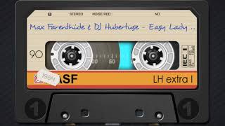 #K7#  Max Farenthide & DJ Hubertuse - Easy Lady 2k14 (Ian Davecore Bootleg)