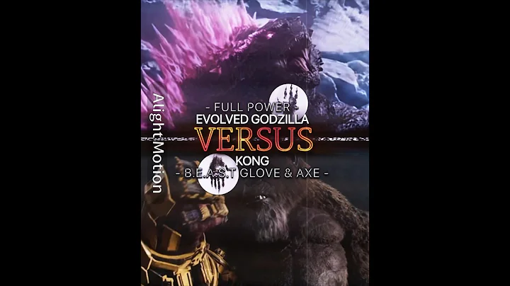 EVOLVED GODZILLA (F.P) VS KONG (B.E.A.S.T GLOVE & BATTLEAXE  peak🔥#gxk #debateedit #alightmotion