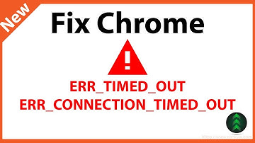 How to Fix ERR TIMED OUT on Google Chrome
