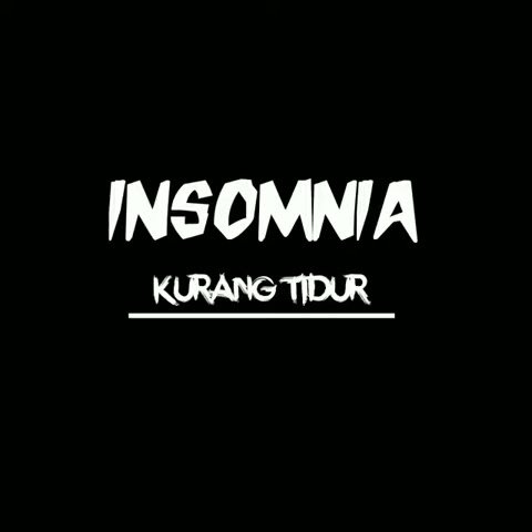 STORY WHATSAPP|INSOMNIA|KURANG TIDUR:)