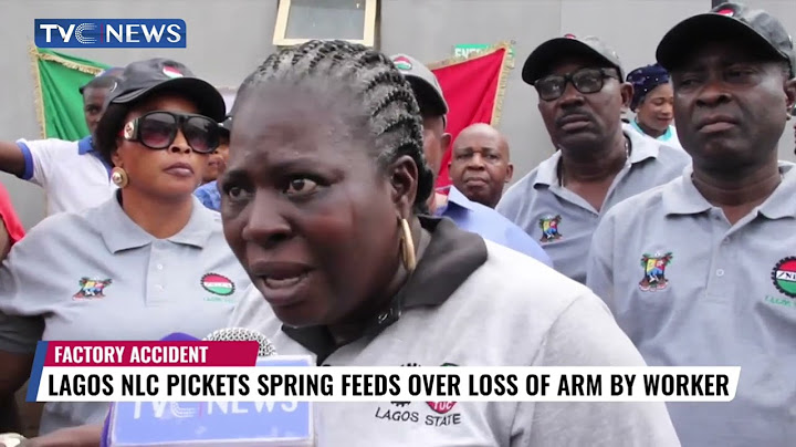 Lagos NLC Pickets Spring Feeds Over Loss Of Arm By Worker