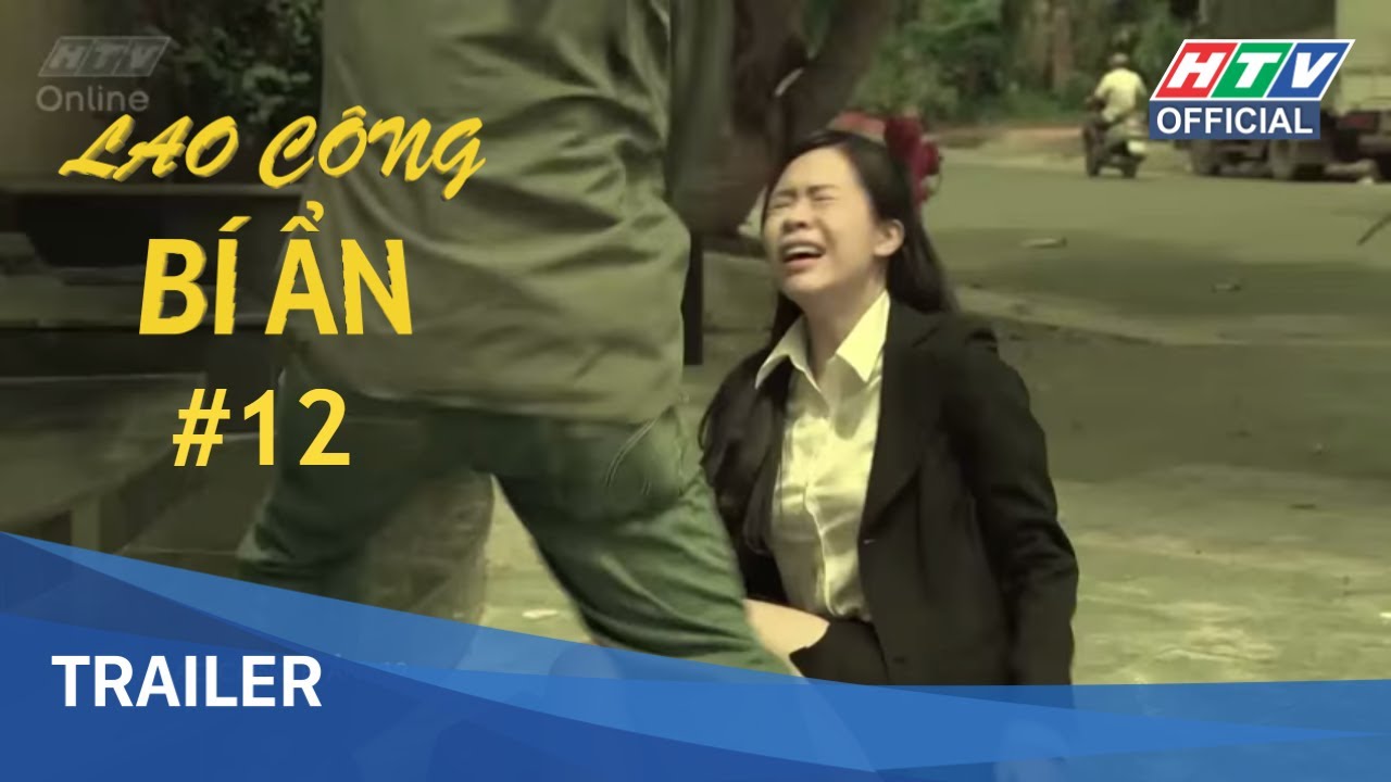 Lao công bí ẩn | Tập 12 | Trailer #HTV LCBA HD