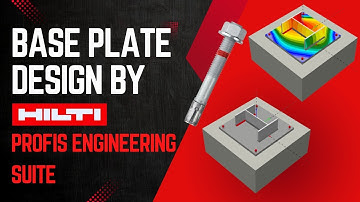 Base Plate Design | By HILTI PROFIS ENGINEERING SUITE | English