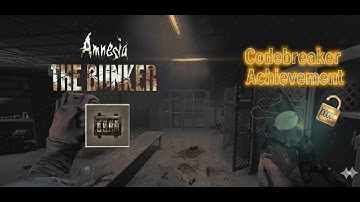 Amnesia: The Bunker [ All Locker Codes - Codebreaker Achievement ]