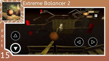 Extreme Balancer 2 Gameplay Walkthrough Level 15 (Android)