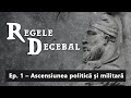 Regele Decebal, Ep.1 - Ascensiunea politică și militară