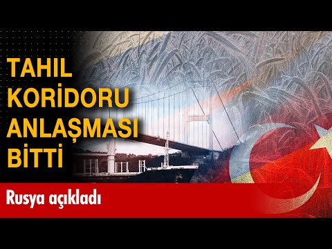 Tahıl Koridoru anlaşması bitti! Rusya açıkladı