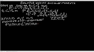 Example on adding angular momenta (PHAS3226 Video 18)