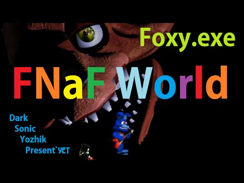 FNaF World Update 2: мини-игра Foxy.exe / PERFECTLY COMPLETED (ОТЛИЧНОЕ ПРОХОЖДЕНИЕ)