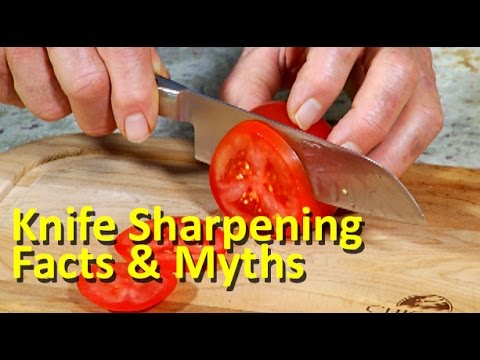 Knife Sharpening Myths and Facts