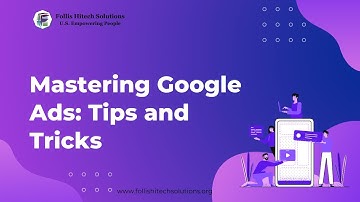 Mastering Google Ads Tips and Tricks