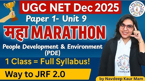 UGC NET Dec 2025 | Paper 1 | Marathon Complete People Development & Environment (PDE) | Navdeep Kaur