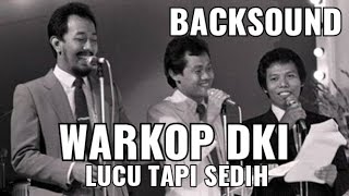 BACK SOUND DAN SOUND EFFECT WARKOP DKI (SAMBIL NAIK KERETA API DENGAR MUSIK DONO KASINO INDRO )