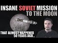 50 Years Ago, Soviets Had This Crazy Secret Moon Landing Plan...