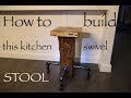 How to make a Bar/Kitchen Swivel Stool - WITH BARN TIMBER How to make a Bar/Kitchen Swivel Stool - WITH BARN TIMBER