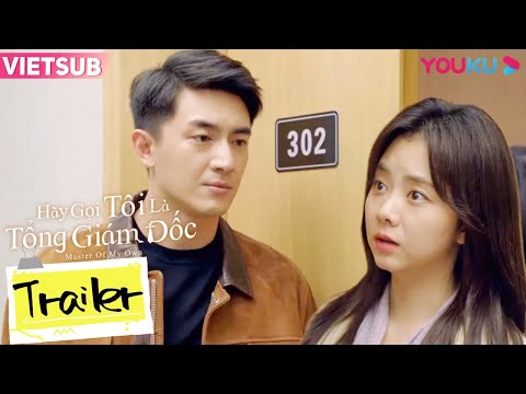 Video Hãy Gọi Tôi Là Tổng Giám Đốc | Trailer EP12 | Lục Ký... - youtube