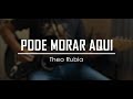 PODE MORAR AQUI | Theo Rubia ft. Alessandro Vilas Boas | Guitarra   Preset