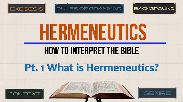 Hermeneutics Pt. 1: What is Hermeneutics?
