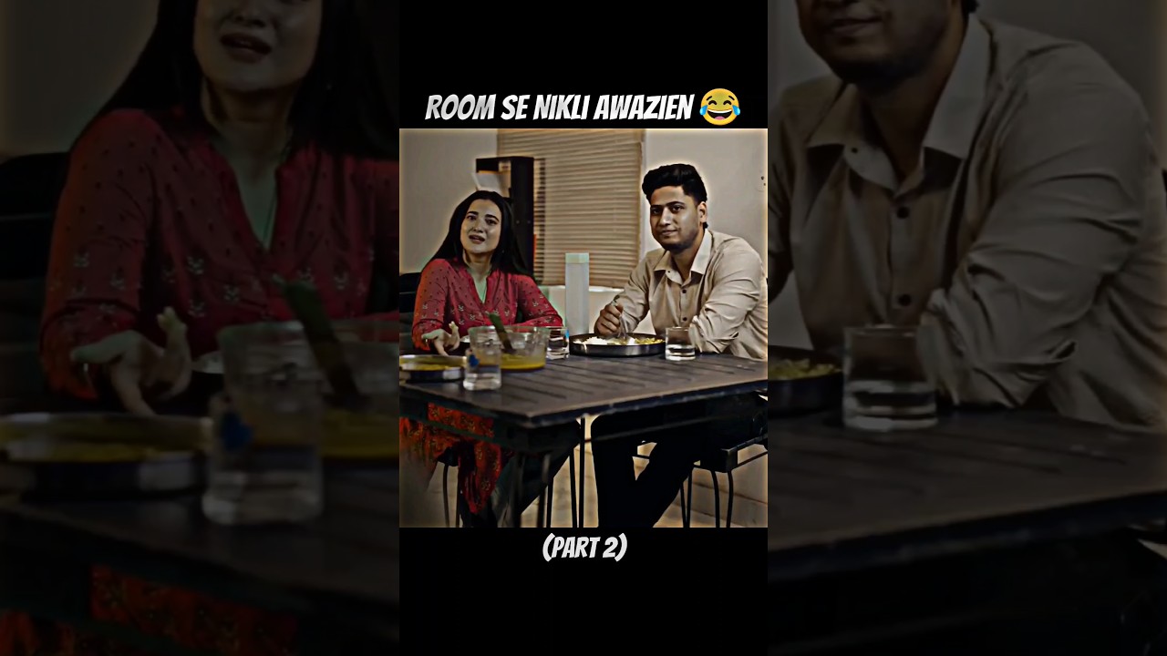 Room Se Nikli Awazien 😂!!(Part 2)#shorts #funny #ytshorts #shortsfeed