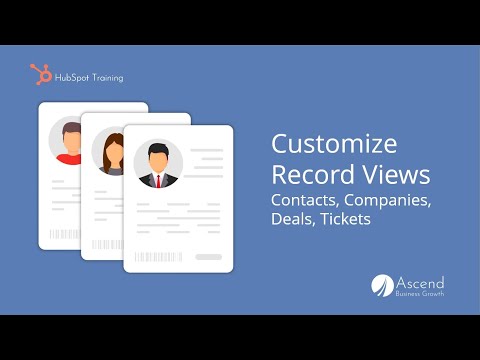 HubSpot Training - Customize Contact, Company, and Deal Record Views