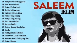 IKLIM SALEEM FULL ALBUM TERBAIK SEPANJANG MASA