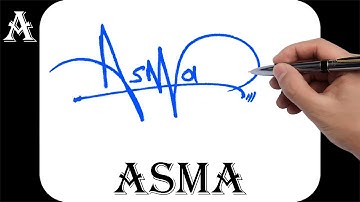 Asma name signature design - A signature style - How to signature your name