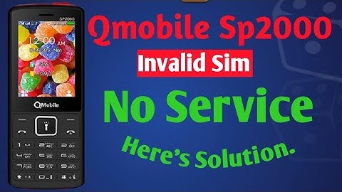 Qmobile Sp2000 Invalid Sim Solution 100 % Working.