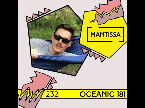 Mantissa Mix 232: Oceanic 181