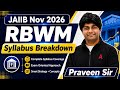 JAIIB Nov 2026 | RBWM Syllabus Breakdown | Complete Guide | By Praveen Kumar
