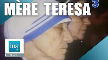Pourquoi Mère Teresa est célèbre ?