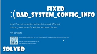 #bad_system_config_info fixed bad_system_config_info blue screen of
death fix error windows 10 bcdedit/deletevalue {default} numproc
{def...