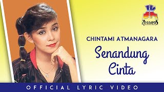 Chintami Atmanagara - Senandung Cinta (Official Lyric Video)