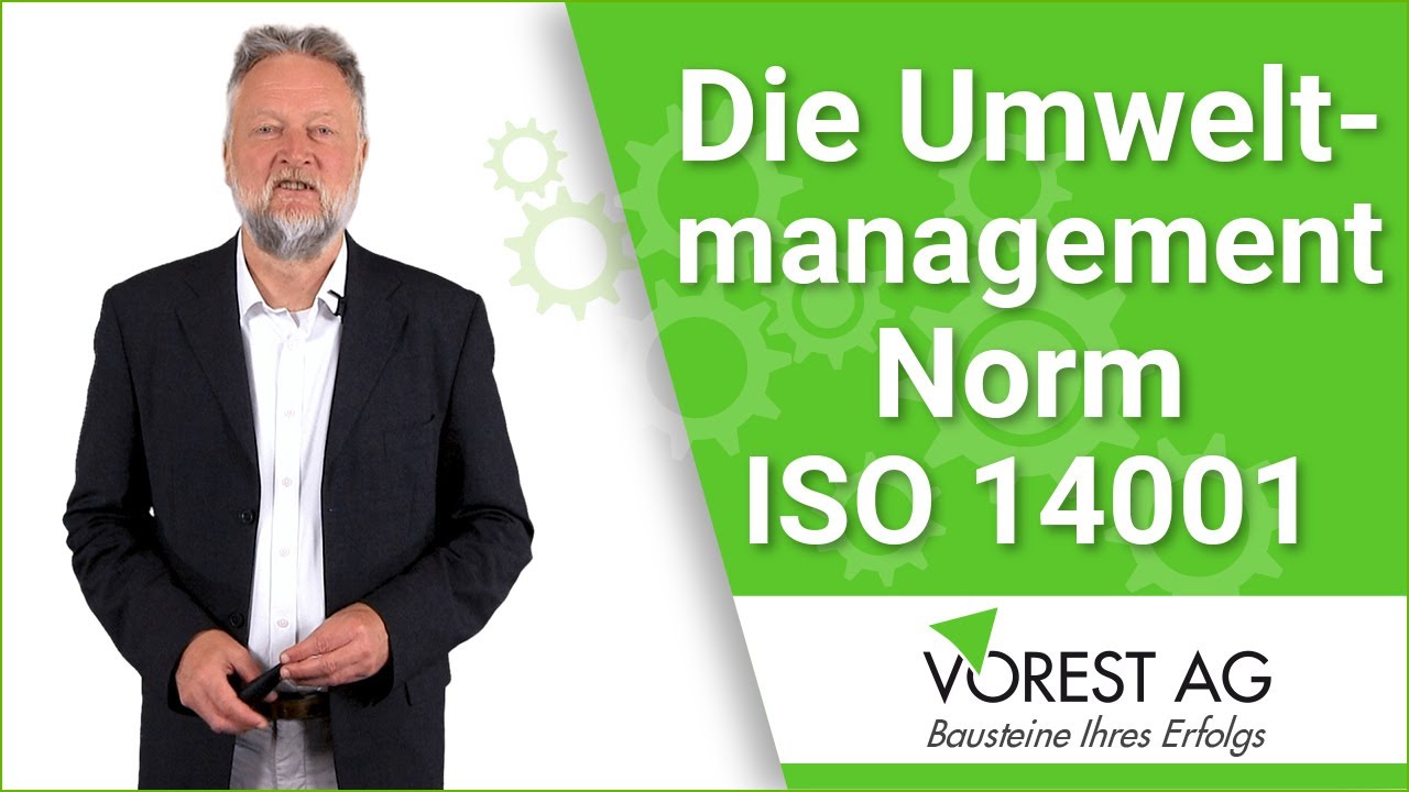 Was ist die Umweltmanagement Norm ISO 14001? - YouTube