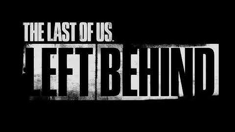 The Last of Us - Left Behind End Credit Music