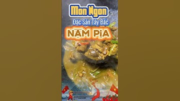 Nặm Pịa Món Ngon Tây Bắc | Bạn đã thử chưa? #vietnam #taybac #nampia #travel #dulich #amthuc