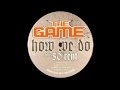 The Game - How We Do (Ft. 50 Cent) (Lyrics)