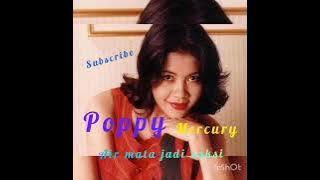 Poppy Mercury - Air Mata Jadi Saksi ( Music Audio Video )  Suara Jernih FULL BASS