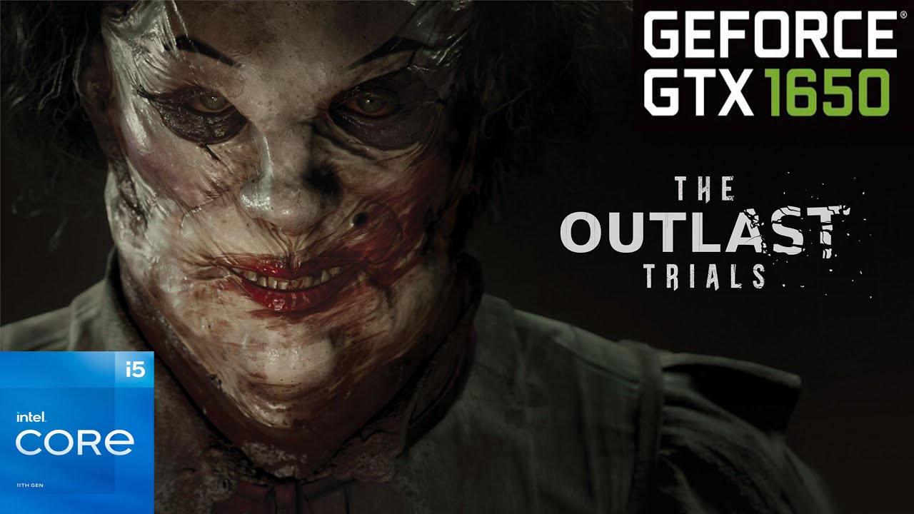 The Outlast Trials - GTX 1060 3GB  Xeon E3-1245 V2 - 1080p Medium & High -  DX11 x DX12 