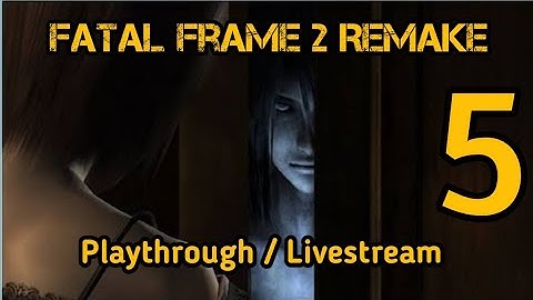 Project Zero 2 Wii Edition / Fatal Frame 2 Remake Playthrough Part 5
