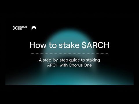 How to stake $ARCH with Chorus One