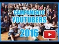 CAMPAMENTO DE YOUTUBERS | YOUTUBE PRO WEEK | LUCAS CASTEL