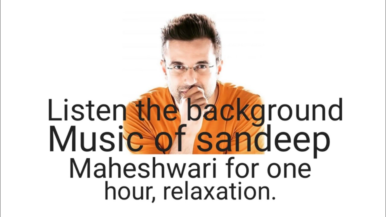 Sandeep Maheshwari background music Peaceful meditation 2020 bgm sandeep videos
