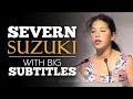 ENGLISH SPEECH | SEVERN SUZUKI: I'm Fighting For My Future (English Subtitles)