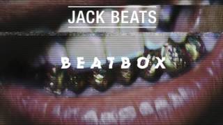 Jack Beats   Beatbox Original Mix
