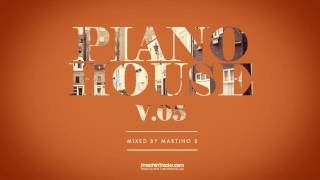 Martino B ✦ Piano House vol.005 (June 2016)