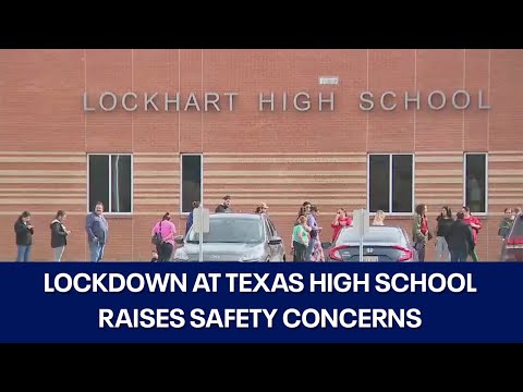 Lockdown at Lockhart High School raises safety concerns | FOX 7 Austin