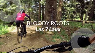 [Girl Edition] Bloody Roots, Les 7 Laux Bike Park, France